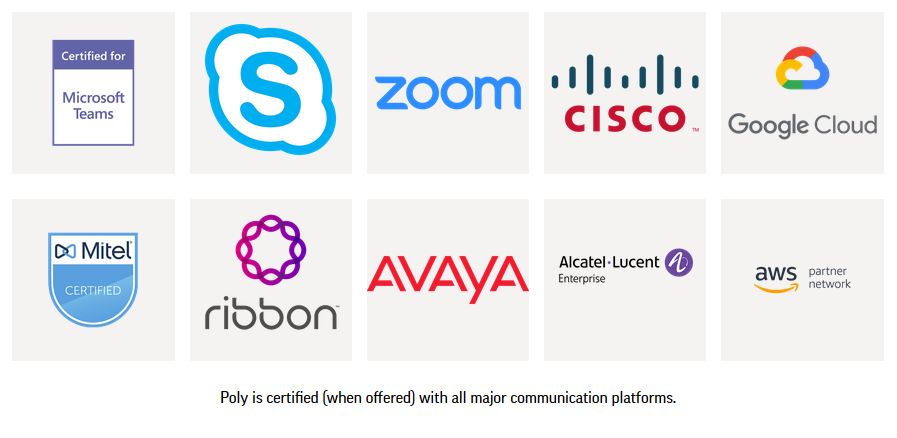 Poly is certified with all major communication platforms